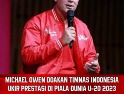 Michael Owen Doakan Indonesia Juara Piala Dunia U-20 Tahun Depan