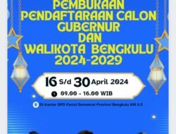 Selain Cagub dan Cawagub, Setelah Lebaran Demokrat Buka Pendaftaran Cakada Se Provinsi Bengkulu