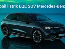 Ini Dia Mobil Listrik Mewah Keluaran Terbaru EQE SUV Mercedes-Benz