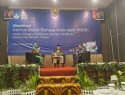 Diseminasi Kamus Besar Bahasa Indonesia dalam Rangka Kemitraan dengan Komisi X DPR RI