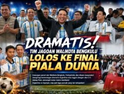 Dramatis! Argentina Tim Jagoan Walikota Bengkulu Lolos ke Final Piala Dunia