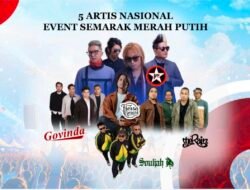 Semarak Merah Putih 2026 Siap Gerakkan Ekonomi Rakyat dan Angkat Potensi Daerah Bengkulu : Band Ternama Siap Guncang Bumi Merah Putih